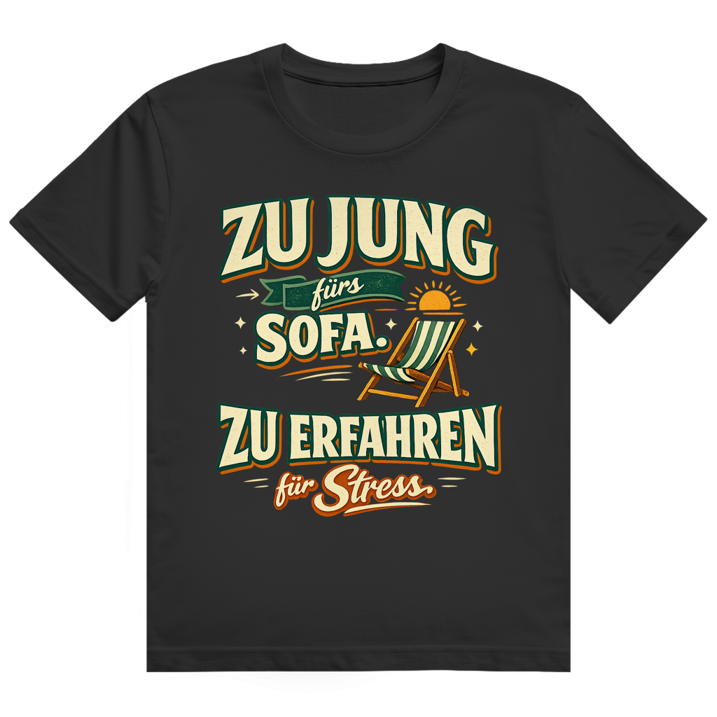 Zu jung fürs Sofa – Ruhestand-Shirt von GutGetroffen