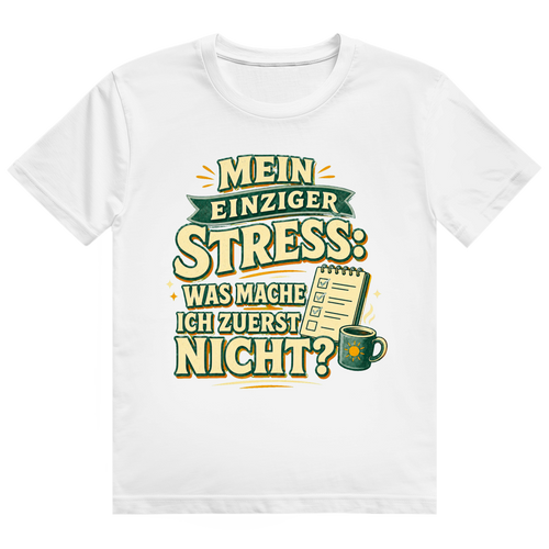 Einziger Stress – Ruhestand-Shirt von GutGetroffen