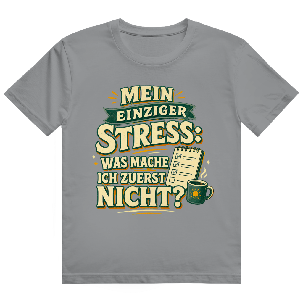 Einziger Stress – Ruhestand-Shirt von GutGetroffen