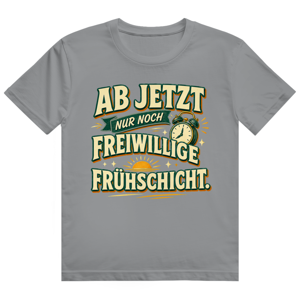 Freiwillige Frühschicht – Ruhestand-Shirt von GutGetroffen