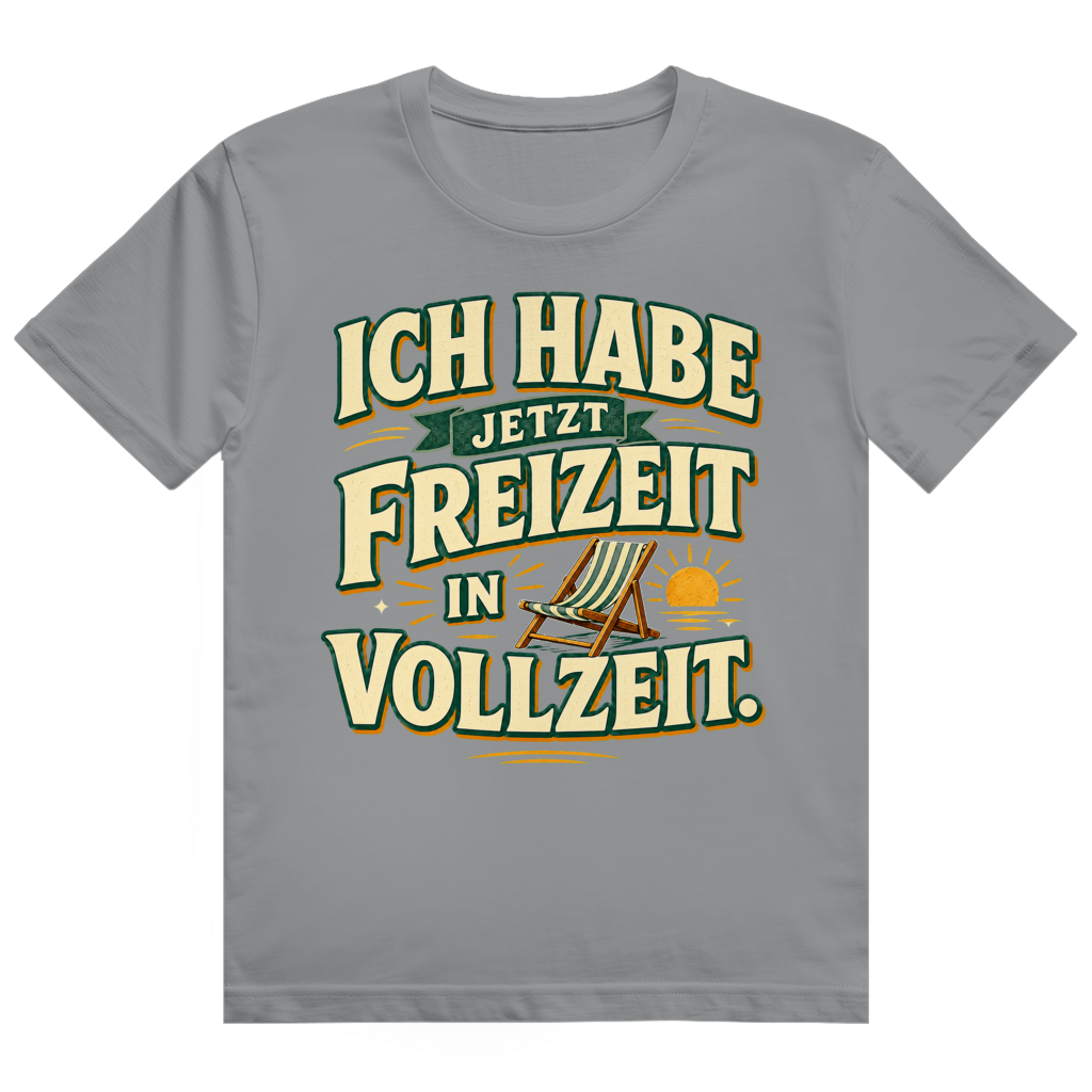 Freizeit in Vollzeit – Ruhestand-Shirt von GutGetroffen