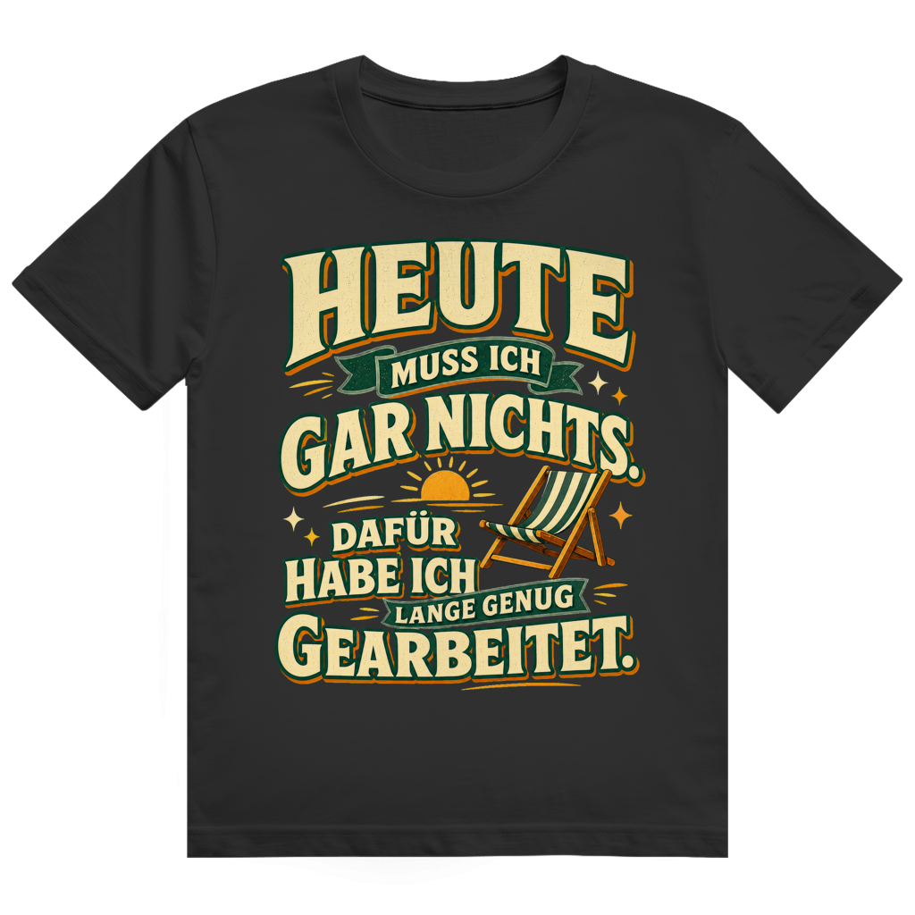 Ich muss gar nichts – Ruhestand-Shirt von GutGetroffen