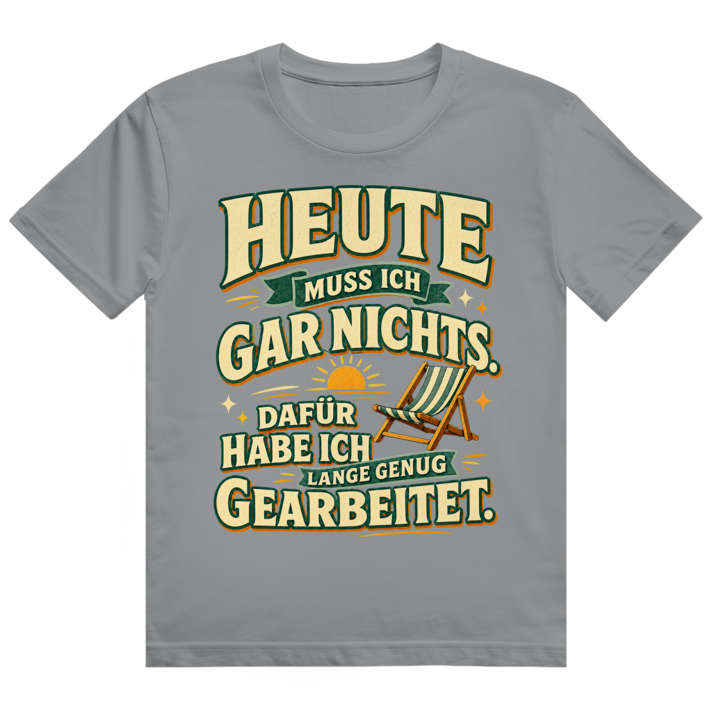 Ich muss gar nichts – Ruhestand-Shirt von GutGetroffen