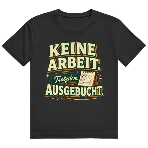 Ausgebucht – Ruhestand-Shirt von GutGetroffen