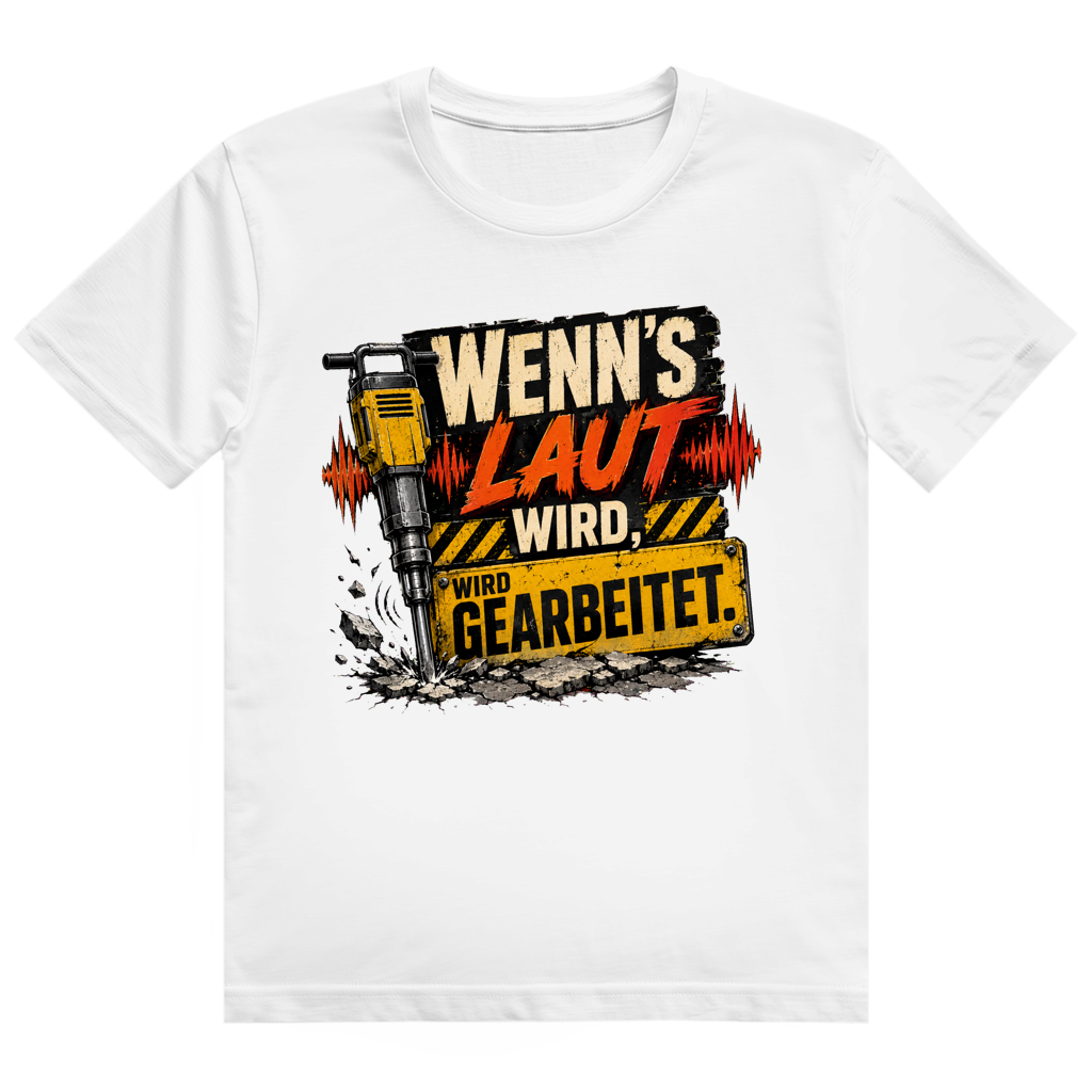 Grau-weißes Baustellen T-Shirt 'Wenn's Laut Wird, Wird Gearbeitet' - Handwerker Geschenk