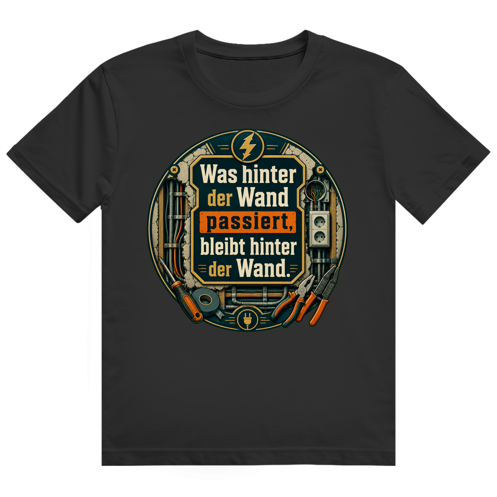 Bleibt Hinter Der Wand – Elektriker-Shirt von GutGetroffen