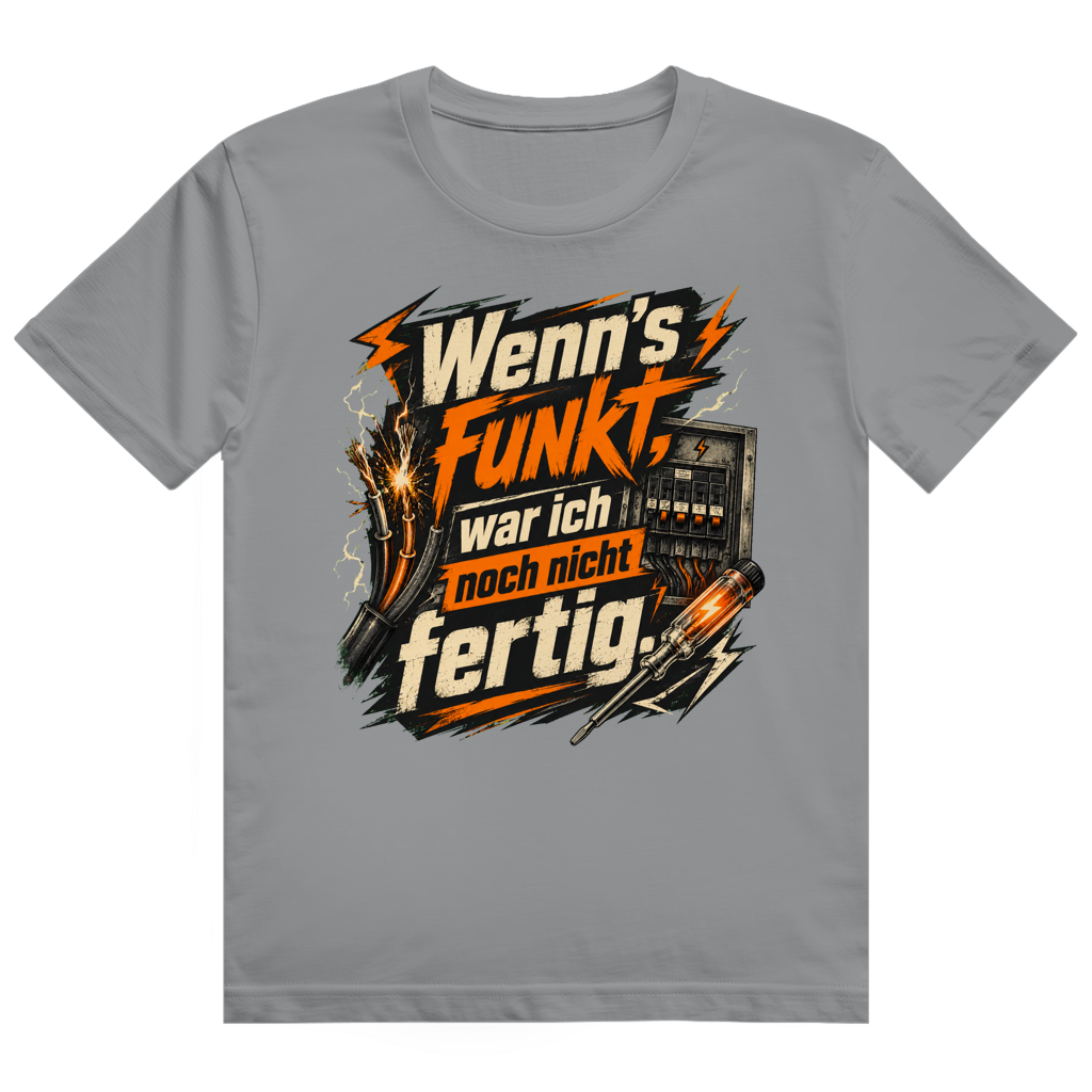 Wenn's Funkt, War Ich Nicht Fertig – Elektriker-Shirt von GutGetroffen
