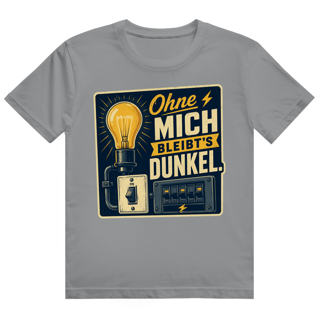 Ohne Mich Bleibt's Dunkel – Elektriker-Shirt von GutGetroffen