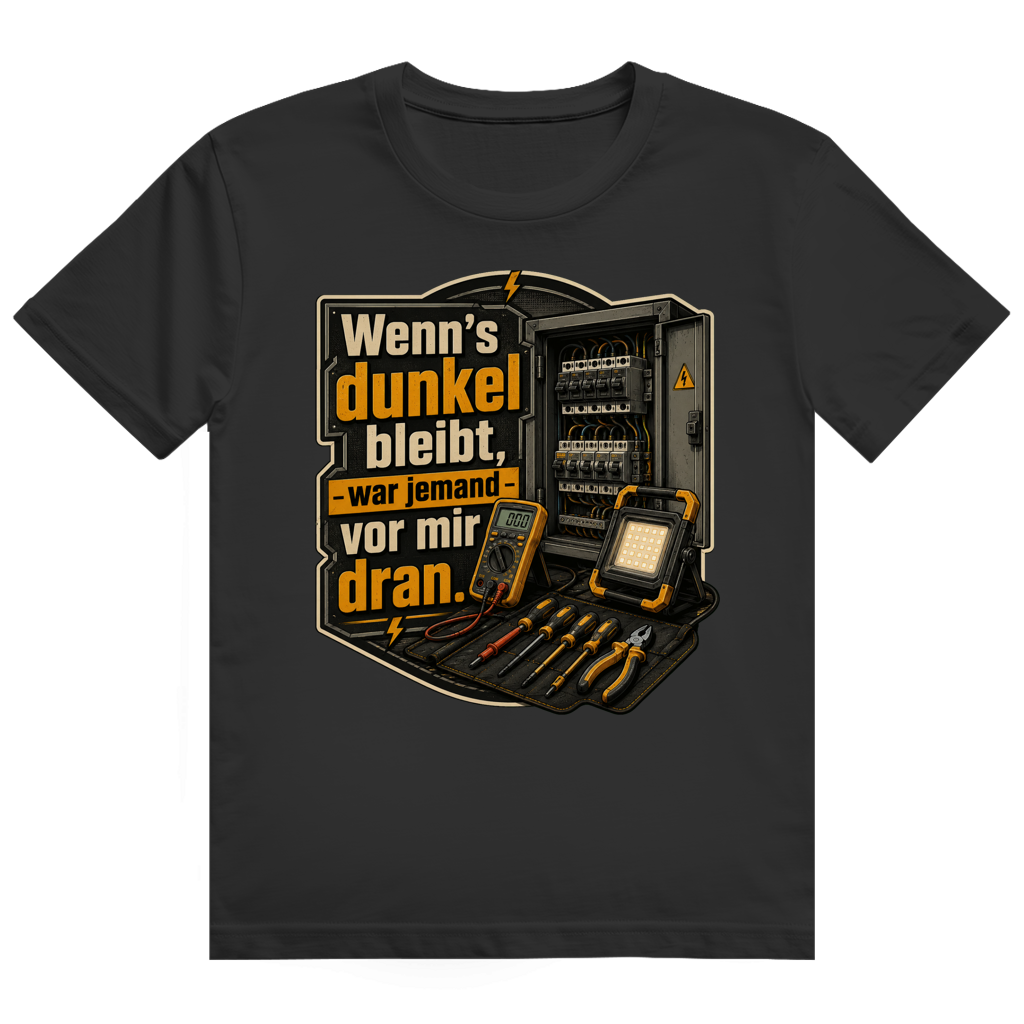 War Jemand Vor Mir Dran – Elektriker-Shirt von GutGetroffen