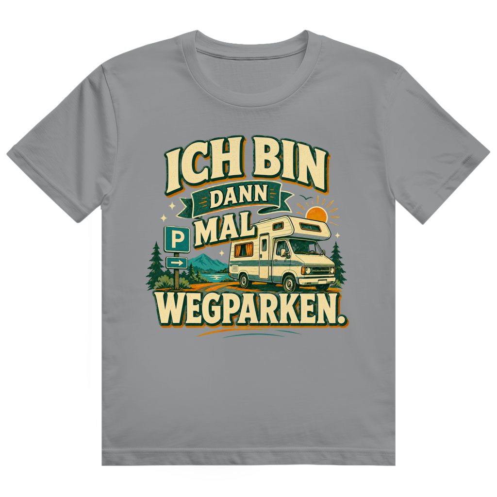 Ich Bin Dann Mal Wegparken – Camper-Shirt von GutGetroffen