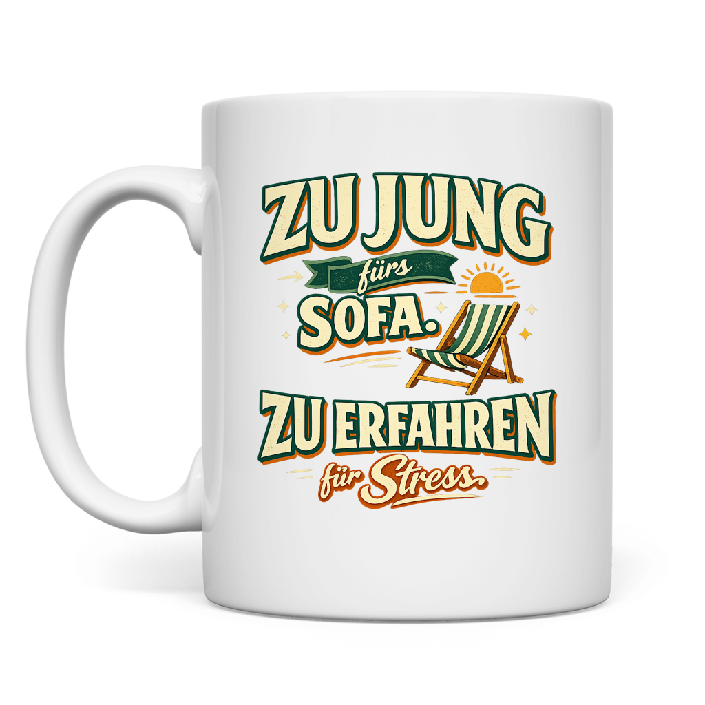 Tasse Zu jung fürs Sofa – Tasse von GutGetroffen